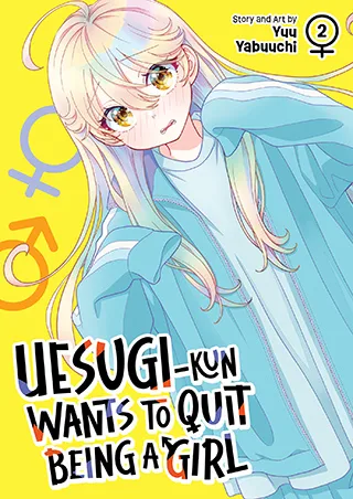 Cover of Uesugi-kun Wants to Quit Being a Girl Vol. 2