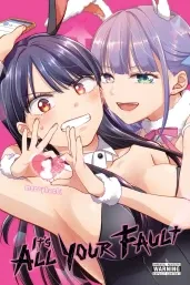 Cover of It’s All Your Fault, Vol. 1
