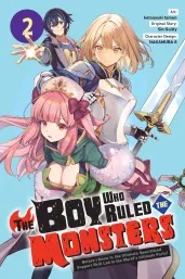 Cover of The Boy Who Ruled the Monsters, Vol. 2