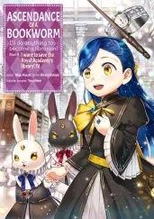 Cover of Ascendance of a Bookworm (Manga) Part 4 Volume 4