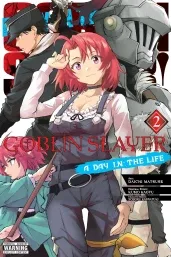 Cover of Goblin Slayer: A Day in the Life, Vol. 2 (manga)
