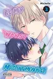 Cover of Be My Worst Nightmare!, Vol. 2