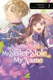 Cover of In Another World, My Sister Stole My Name, Vol. 2