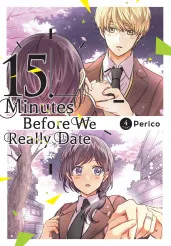 Cover of 15 Minutes Before We Really Date, Vol. 4