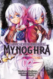 Cover of Apocalypse Bringer Mynoghra, Vol. 2 (manga): World Conquest Begins with the Civilization of Ruin