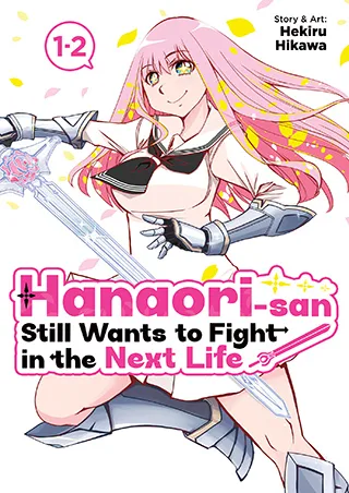 Cover of Hanaori-san Still Wants to Fight in the Next Life (Omnibus) Vol. 1