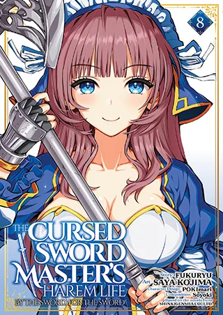 Cover of The Cursed Sword Master’s Harem Life: By the Sword, For the Sword Vol. 8