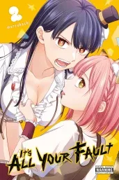 Cover of It’s All Your Fault, Vol. 2