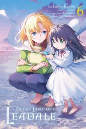 Cover of In the Land of Leadale, Vol. 6 (manga)