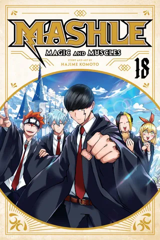 Cover of Mashle: Magic and Muscles, Vol. 18
