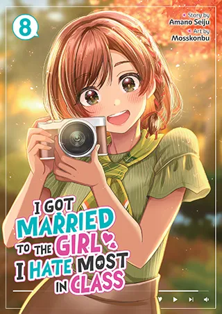 Cover of I Got Married to the Girl I Hate Most in Class (Manga) Vol. 8