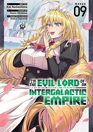 Cover of I’m the Evil Lord of an Intergalactic Empire! (Manga) Vol. 9