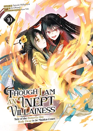Cover of Though I Am an Inept Villainess: Tale of the Butterfly-Rat Body Swap in the Maiden Court (Manga) Vol. 10