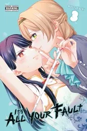 Cover of It’s All Your Fault, Vol. 3