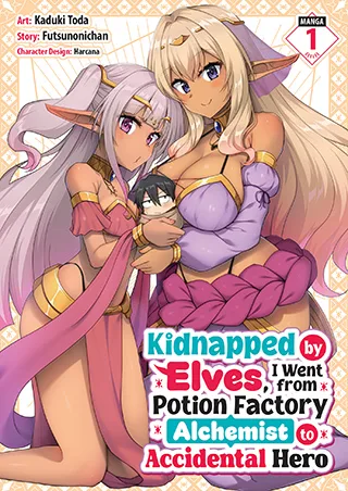 Cover of Kidnapped by Elves, I Went from Potion Factory Alchemist to Accidental Hero Vol. 1