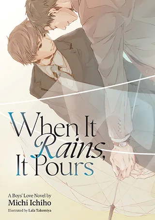Cover of When It Rains, It Pours (Light Novel)