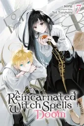 Cover of A Reincarnated Witch Spells Doom, Vol. 7