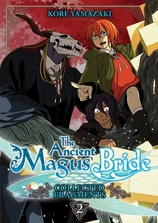 Cover of The Ancient Magus’ Bride: Collected Fragments Vol. 2