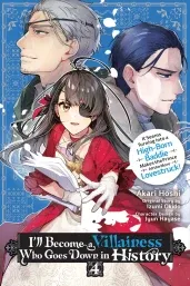 Cover of I’ll Become a Villainess Who Goes Down in History, Vol. 4