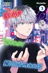Cover of Be My Worst Nightmare!, Vol. 3