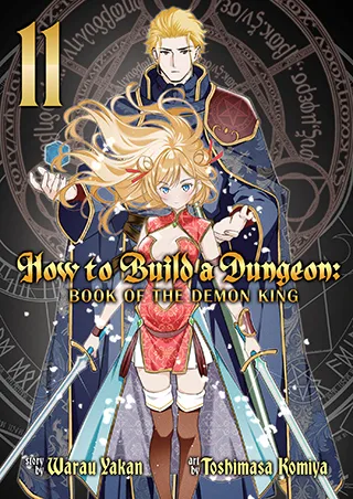 Cover of How to Build a Dungeon: Book of the Demon King Vol. 11