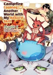 Cover of Campfire Cooking in Another World With My Absurd Skill: Volume 7 (Manga)