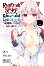 Cover of The Ragnarok System of the Desperate Reincarnated Demon Lord and the Seven Aggressive Maidens, Vol. 1