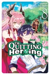Cover of I'm Quitting Heroing, Vol. 8