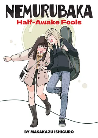 Cover of NEMURUBAKA: Half-Awake Fools