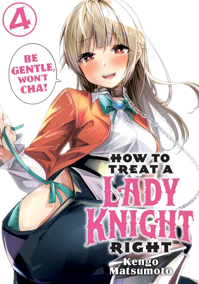 Cover of How to Treat a Lady Knight Right, Volume 4