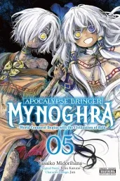 Cover of Apocalypse Bringer Mynoghra, Vol. 5 (manga): World Conquest Begins with the Civilization of Ruin