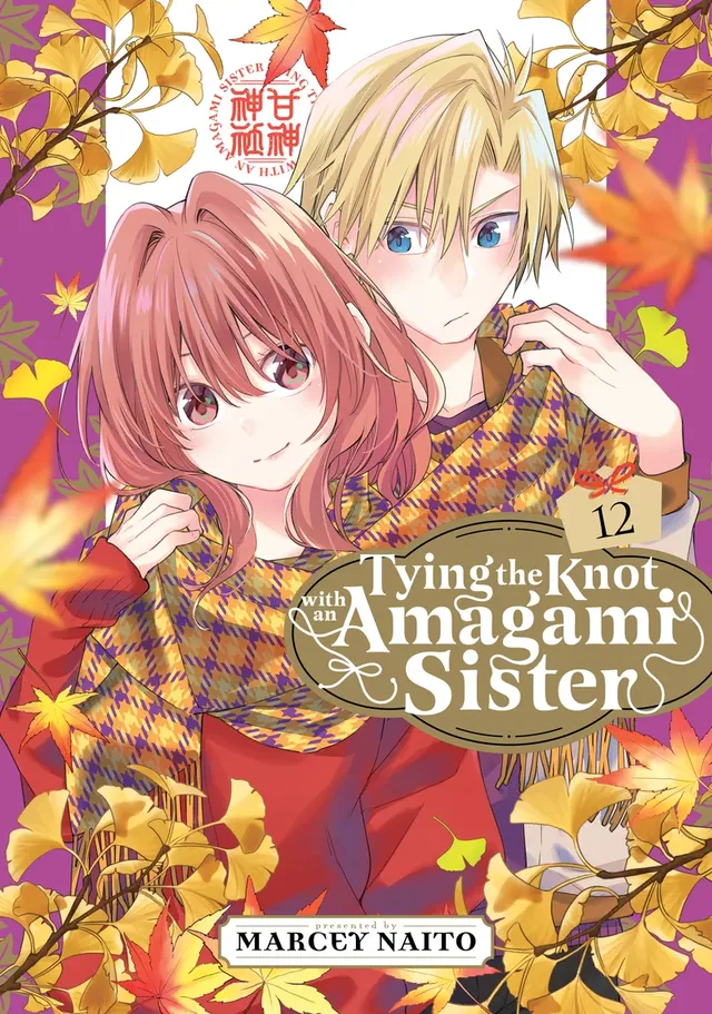 Cover of Tying the Knot with an Amagami Sister Volume 12