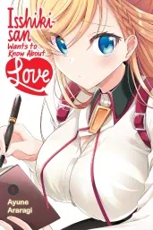 Cover of Isshiki-san Wants to Know About Love, Vol. 1