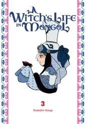 Cover of A Witch’s Life in Mongol, Vol. 3
